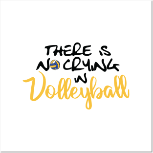 No Crying in Volleyball Posters and Art